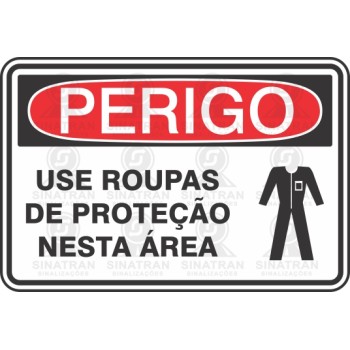 Use roupas de proteção nesta área